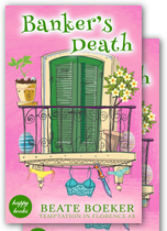 Cover Bankers Death by Beate Boeker Temptation in Florence #3 cozy mystery