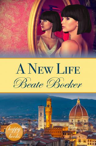 Cover A New Life by Beate Boeker sweet romance Italy Florence