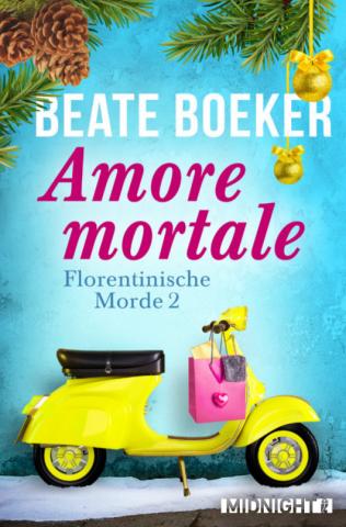 Cover Amore Mortale von Beate Boeker florentinische Morde 2 Italien Florenz cozy crime