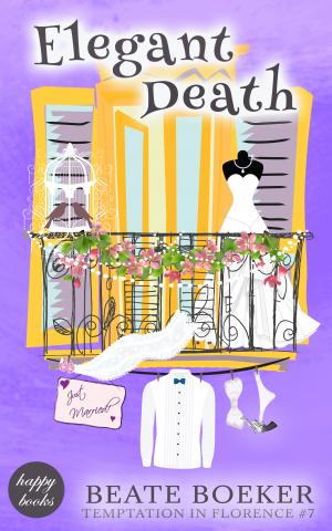 Cover Elegant Death by Beate Boeker Temptation in Florence # 7 cozy mystery