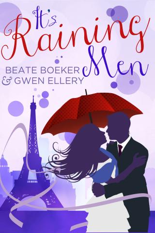Cover It's Raining Men by Beate Boeker and Gwen Ellery sweet romance magic