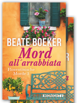 Cover Mord all'arrabbiata von Beate Boeker Florentinische Morde 3 cozy crime Italien