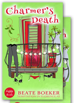Cover Charmers Death by Beate Boeker Temptation in Florence #2 cozy mystery