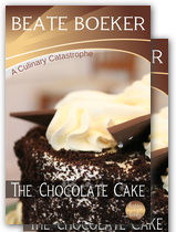 The Chocolate Cake by Beate Boeker A Culinary Catastrophe short story Hamburg Germany